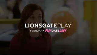 February #PlayDateLove on Lionsgate Play!