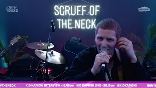 Kid Kapichi Live Performance | Scruff of the Neck TV