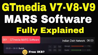 GTMedia Mars Software Explained, GTMedia  V7,V8,V9 Mars Firmware, Whats New and what is Difference?