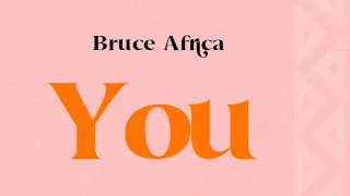 Bruce Africa - You (Official Lyric Video)