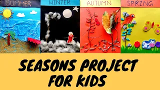 DIY Seasons Craft for Kids | Project on Seasons | Summer | Winter | Spring | Autumn | Easy Craft