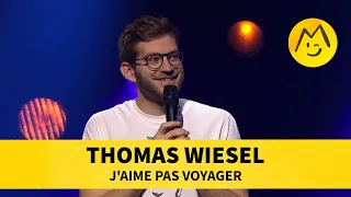 Thomas Wiesel - J'aime pas voyager