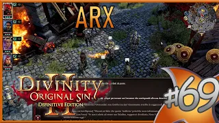 Finalmente in centro ad Arx! - | Divinity: Original Sin 2 Gameplay Difficile | Ep.69