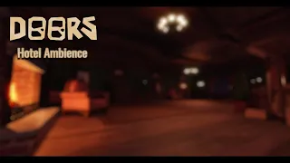 DOORS Hotel Ambience [1 Hour]