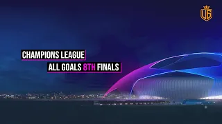 UEFA Champions League 2023/24 - All Goals 8th Finals With Commentary | HD