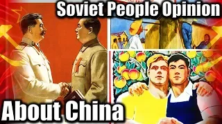 The Soviet People Opinion About China and Sino-Soviet Relations #USSR, #China