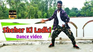 Sheher ki Ladki dance video_Badshah_Khandani Shafakhana_Sheher ki Ladki song_