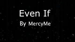 Even If - Instrumental Lyrics by MercyMe