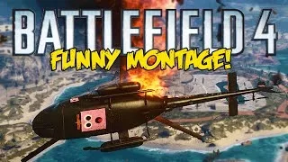 Battlefield 4 Funny Montage! - Epic MLG C4, Trolling Chaboyy, Sweet Revenge (BF4 Funny Moments)