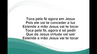 Toca em Jesus/Letras - Mara Lima