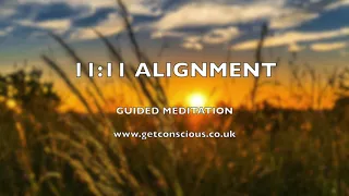 11:11 Alignment Guided Meditation for balancing Masculine and Feminine Energy