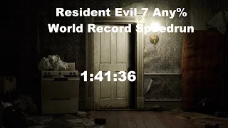 Resident Evil 7 - New Game (Any%) - Speedrun - 1:41:36