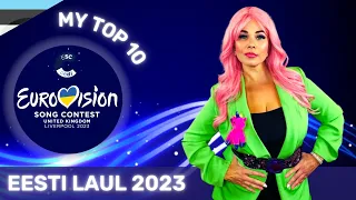 Eesti Laul 2023 | Semi-Final 1 |  MY TOP 10 | Estonia in ESC 2023