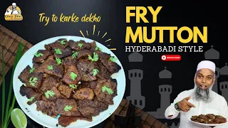 hyderabadi Tala hua gosht recipe |mutton fry recipe 2023 | tala hua gosht