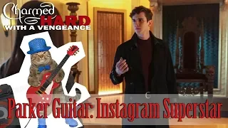 Parker Guitar: Instagram Superstar (Charmed [2018] S02E07) (Charmed Hard with a Vengeance)