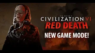 Civilization VI: Red Death - New Game Mode (Battle Royale)