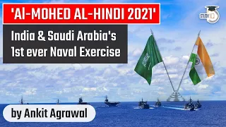 India Saudi Arabia first ever Naval exercise Al-MOHED AL-HINDI 2021 - Defence Current Affairs UPSC