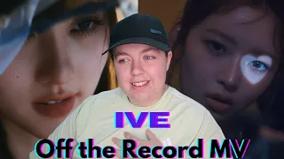 IVE - 'Off The Record' MV REACTION