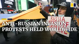 Protests opposing Russian invasion of Ukraine held in cities around the world