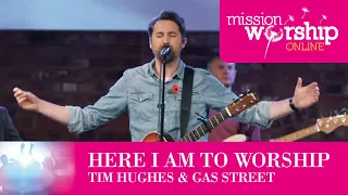 Here I Am To Worship - Tim Hughes & Gas Street 2022