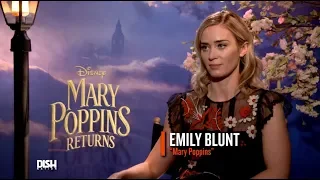 'MARY POPPINS RETURNS' AND EMILY BLUNT RETURNS TO 'DISH NATION'