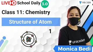 Structure of Atom | L1 | Class 11 Chemistry | Monica Bedi