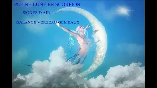 Pleine Lune en Scorpion signes d'air Balance Verseau Gemeaux
