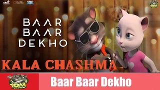 Kala Chashma Song | Baar Baar Dekho | Full HD Video Talking Tom Version | Talking Tom Video