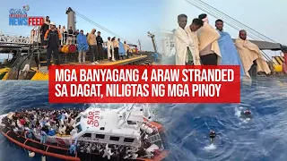 Mga banyagang 4 araw stranded sa dagat, niligtas ng mga Pinoy | GMA Integrated Newsfeed