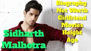Sidharth Malhotra Biography | Height | Age | Net Worth | Girlfriend and Movies