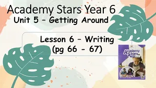 Year 6 Academy Stars Unit 5 – Getting around Lesson 6 page 66 & 67 + answers