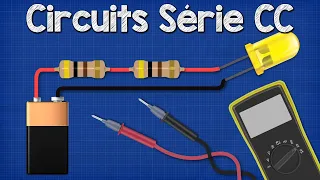 Les Circuits Série CC Expliqués circuits cc