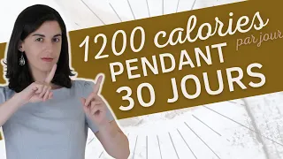 1200 calories pendant 30 jours ? Que se passe-t-il ? / PERTE DE POIDS