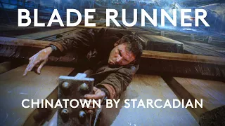Blade Runner - Chinatown by Starcadian 4K