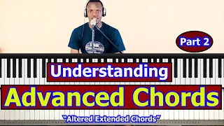 #62: Understanding Advanced Chords (Part 2)/Altered Extended Chords