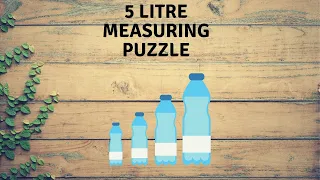 5 Litre Measuring Puzzle || Interview Puzzle