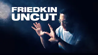 Friedkin Uncut. Documentary (2018). Subtítulos Español.