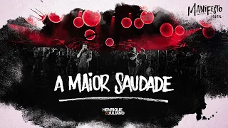 Henrique e Juliano - A MAIOR SAUDADE - (MUSICA NOVA MANIFESTO MUSICAL)