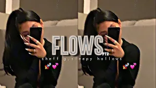 sheff g ft.sleepy hallows- flows pt2 (slowed down)