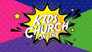 Kids Church Online Week 88