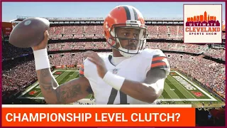 Is Deshaun Watson a closer? The Cleveland Browns QB has PROVEN he is he CLUTCH