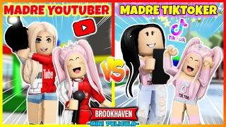 MADRE TIKTOKER VS MADRE YOUTUBER 😥 Roblox Brookhaven rp Mini Pelicula (Historias con Voces)