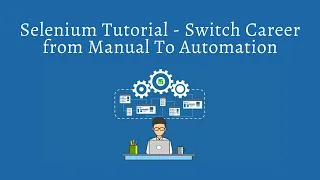 Selenium Tutorial For Beginners- Switch from Manual to Automation