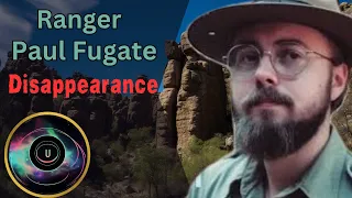 The Mysterious Disappearance of Park Ranger Paul Fugate Documentary - True Story