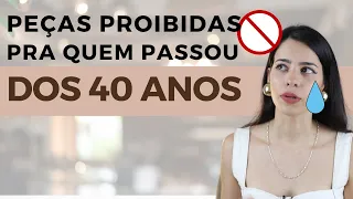 DEPOIS DOS 40 NÃO PODE USAR NADA DISSO! - Dicas de Moda Raisa Brito