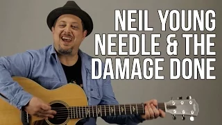 How To Play Neil Young - Needle And The Damage Done