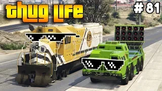 GTA 5 ONLINE : THUG LIFE AND FUNNY MOMENTS (WINS, STUNTS AND FAILS #81)