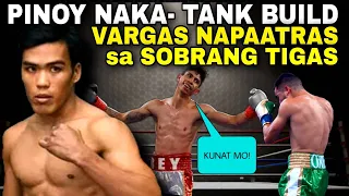 PINOY NAKA "TANK BUILD", VARGAS NAPAATRAS SA SOBRANG KUNAT AT TIGAS!