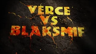 413 Battle League - Verce vs Blaksmif