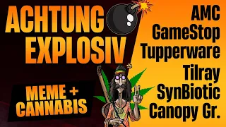 Meme & Cannabis AKTIEN Analyse | AMC, GameStop, Tupperware, Tilray, Canopy Growth, SynBiotic SE